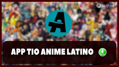 tioanime latino|Download do APK de Tio anime Latino para Android